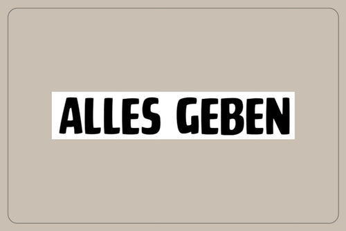 ALLES GEBEN Fahrrad Decal Schriftzug für Rennrad und Gravelbike