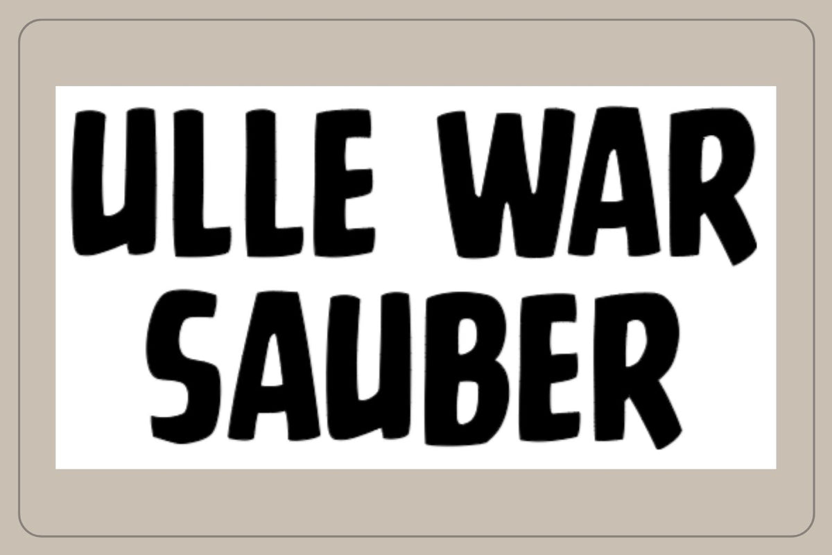 ULLE WAR SAUBER Decal in Bold-Schrift – Fahrrad Aufkleber von endureflow